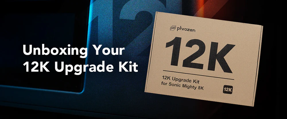 Phrozen Technology | What's Inside Your 12K Upgrade Kit