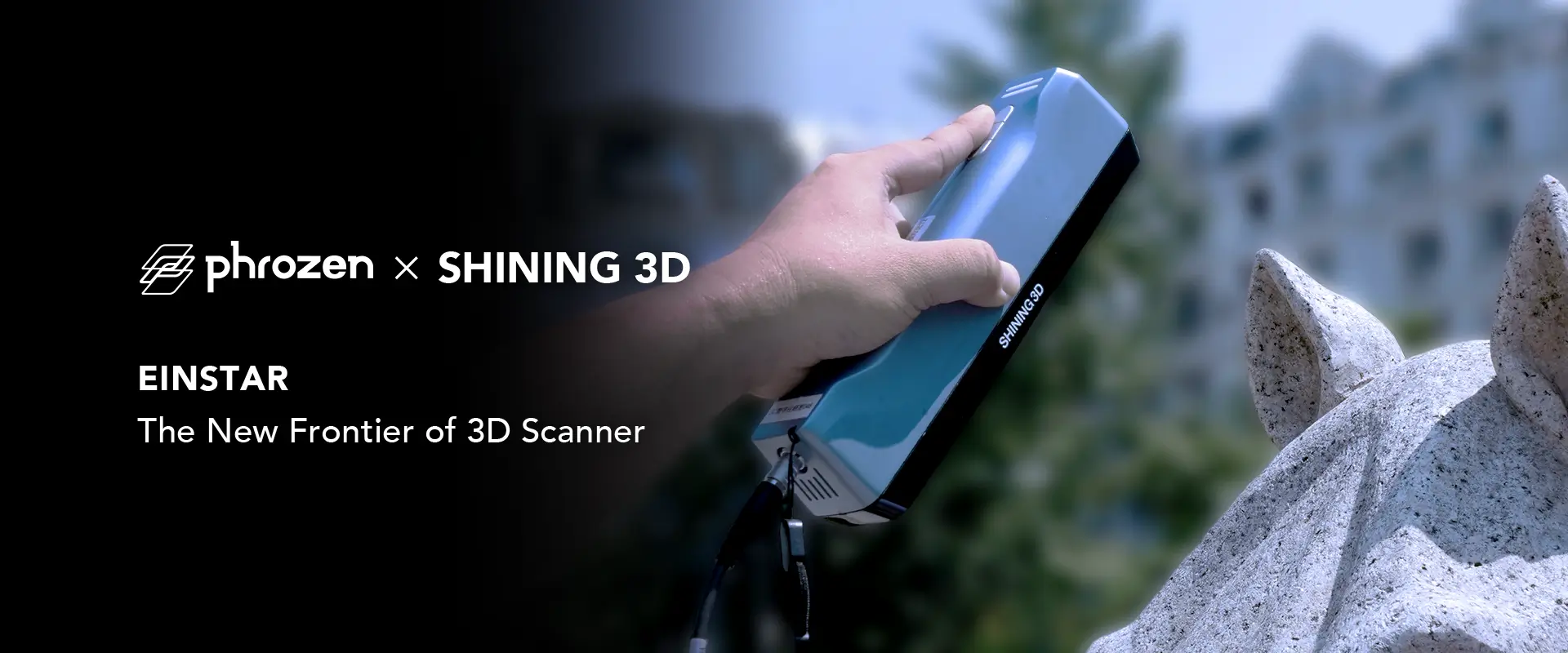 Top banner image of the Phrozen x Shining 3D EINSTAR 3D scanner.